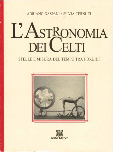 L’astronomia dei Celti. Stele e misura del tempo tra i druidi