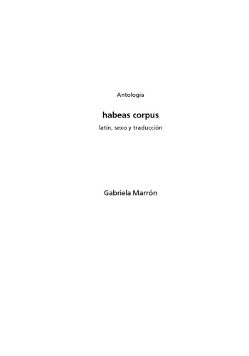 Habeas Corpus. Latin, sexo y traducción. Antologia