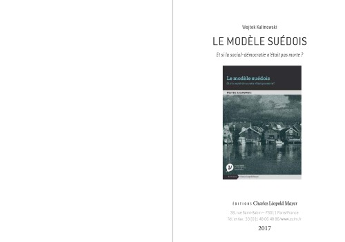 Le modèle suédois. Et si la social-démocratie n’était pas morte ?