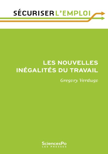 Les nouvelles inégalités du travail. Pourquoi l’emploi se polarise