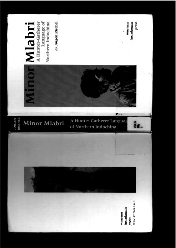 Minor Mlabri: A Hunter-Gatherer Language of Northern Indochina