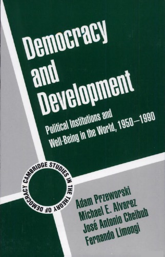 Democracy and development: political institutions and well-being in the world 1950-1990