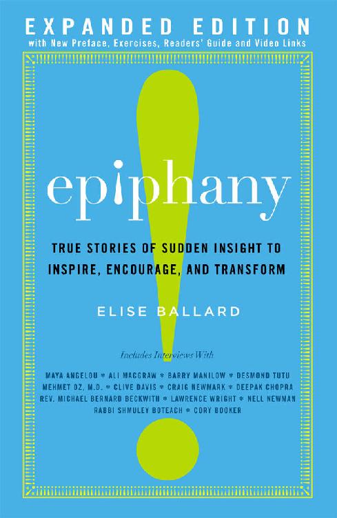 Epiphany: True Stories of Sudden Insight to Inspire, Encourage and Transform, Expanded Edition