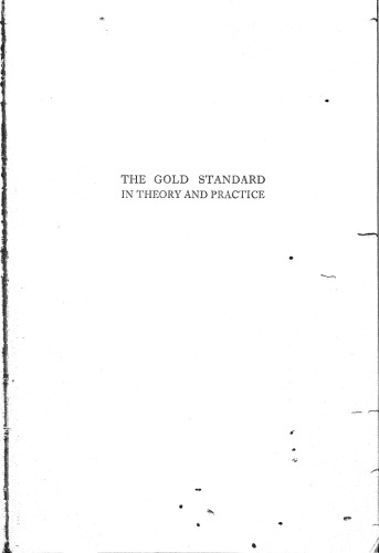 The Gold Standard in Theory and Practice