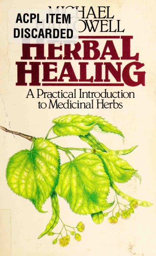 Herbal Healing: A Practical Introduction to Medicinal Herbs