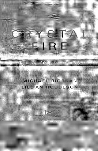 Crystal Fire: The Birth of the Information Age