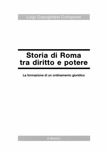 Storia di Roma tra diritto e potere: La formazione di un ordinamento giuridico