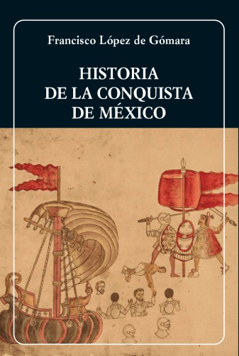 Historia de la Conquista de México