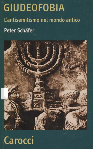 Giudeofobia. L’antisemitismo nel mondo antico