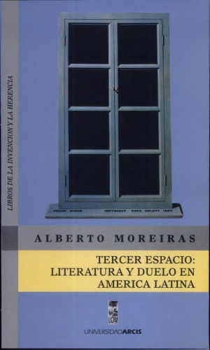 Tercer Espacio: Literatura y Duelo en America Latina