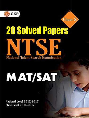 NTSE 20 Solved Papers SAT MAT National Level 2012-2017 State Level 2014-2017 G K Publications