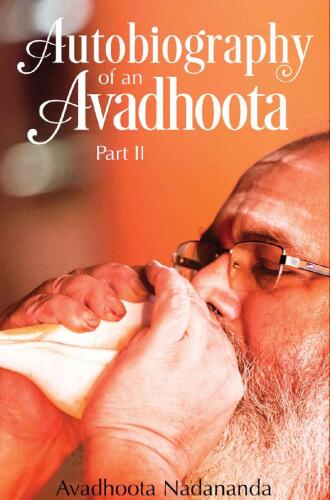 Autobiography of an Avadhoota - Part II