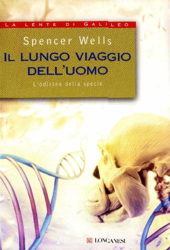 Il lungo viaggio dell’uomo. L’odissea della specie
