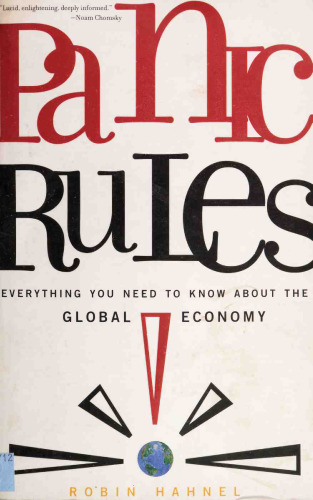 Panic Rules! Everything You Need to Know About the Global Economy