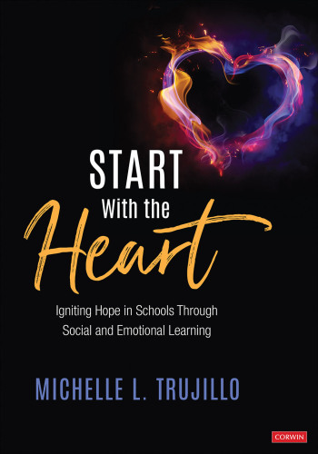 Start with the Heart: Igniting Hope in Schools Through Social and Emotional Learning