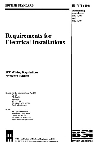 Requirements for Electrical Installations: IEE Wiring Regulations Sixteenth Edition--BS 7671:2001 Incorporating Amendments No 1:  and No 2: 