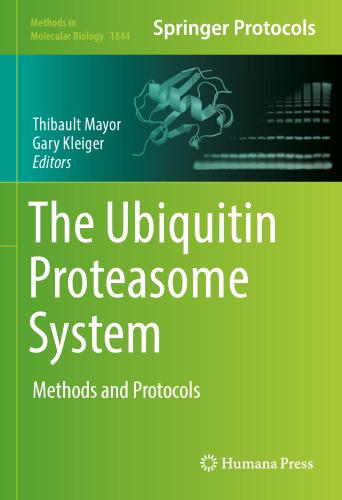 The Ubiquitin Proteasome System: Methods and Protocols