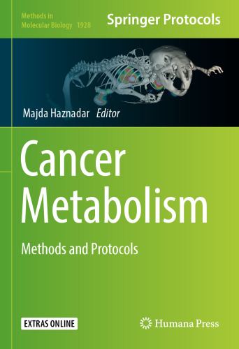 Cancer Metabolism: Methods and Protocols