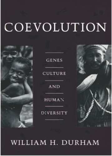 Coevolution: Genes, Culture, and Human Diversity