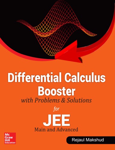 Differential Calculus Booster with Problems and Solutions for IIT JEE Main and Advanced Rejaul Makshud McGraw Hill