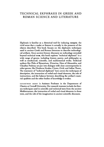 Technical ekphrasis in Greek and Roman science and literature: the written machine between Alexandria and Rome