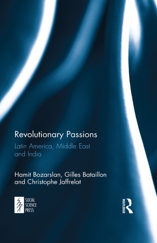 Revolutionary Passions: Latin America, Middle East and India