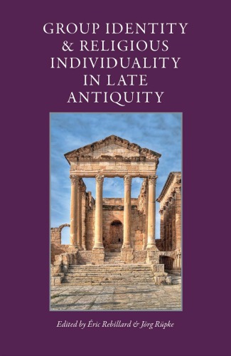Group Identity & Religious Individuality in Late Antiquity