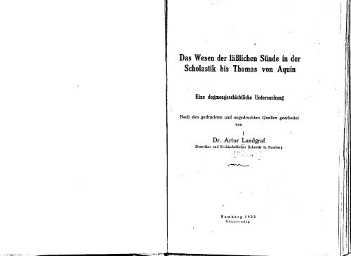 Das Wesen der läßlichen Sünde in der Scholastik bis Thomas von Aquin. Eine dogmengeschichtliche Untersuchung