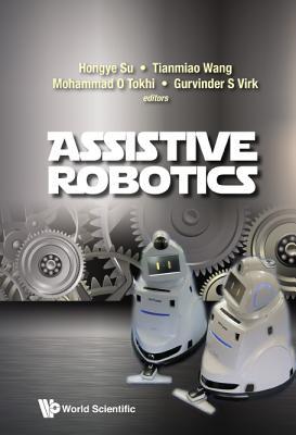 Assistive Robotics: Proceedings of the 18th International Conference on Clawar 2015: Clawar 2015: 18th International Conference on Climbing and Walking Robots and the Support Technologies for Mobile Machines