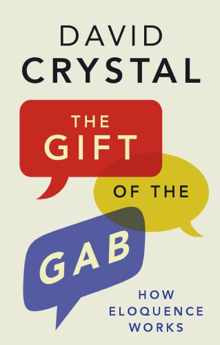 The Gift of the Gab: How Eloquence Works
