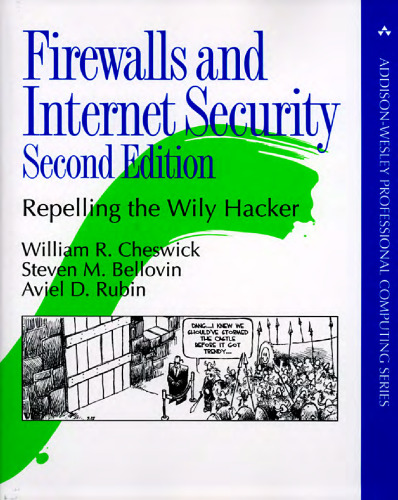 Firewalls and Internet Security: Repelling the Wily Hacker