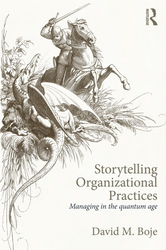 Storytelling Organizational Practices: Managing in the Quantum Age