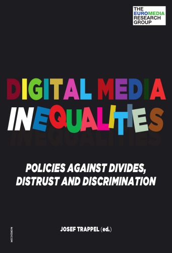 Digital media inequalities: Policies against divides, distrust and discrimination
