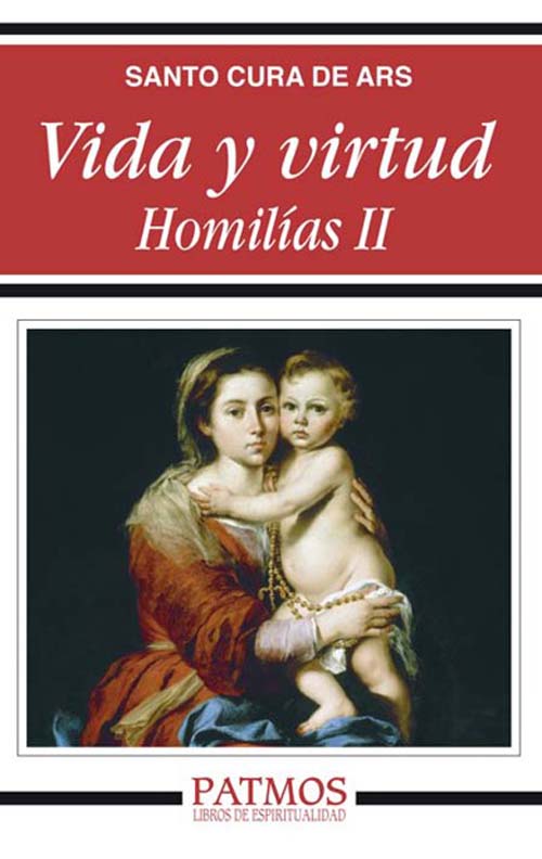 Vida y virtud. Homilías II (Spanish Edition)