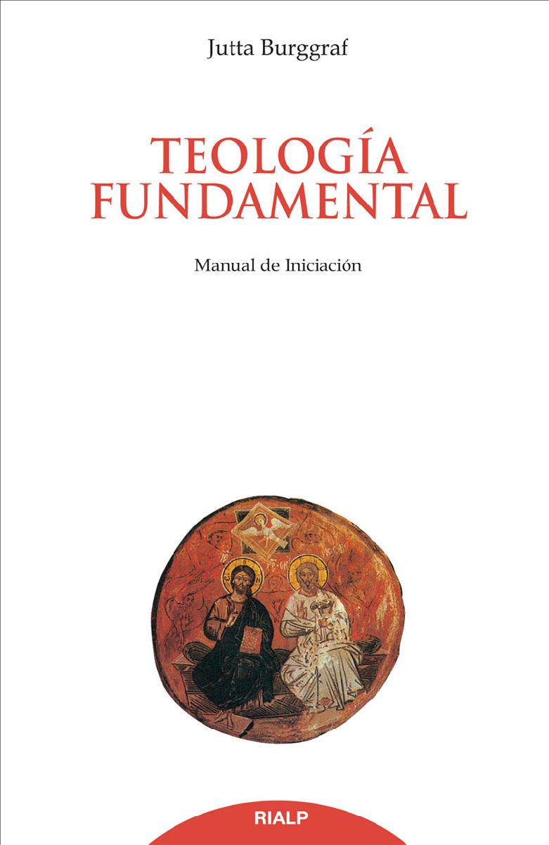 Teología Fundamental: Manual de Iniciación