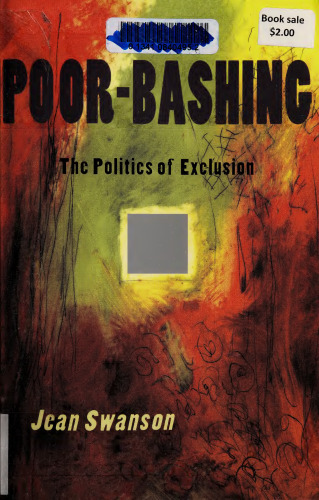 Poor-Bashing: The Politics of Exclusion