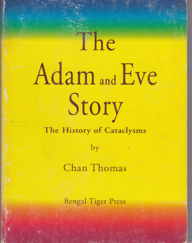 The Adam and Eve Story : The History of Cataclysms
