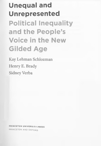 Unequal and unrepresented : political inequality and the people’s voice in the new Gilded Age