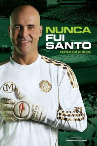 Nunca fui santo - A biografia oficial