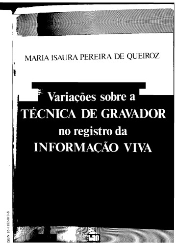 Variações sobre a técnica de gravador no registro da informação viva