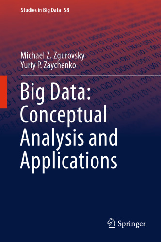 Big Data: Conceptual Analysis and Applications
