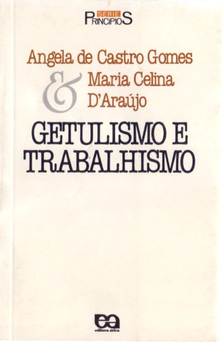 Getulismo e Trabalhismo