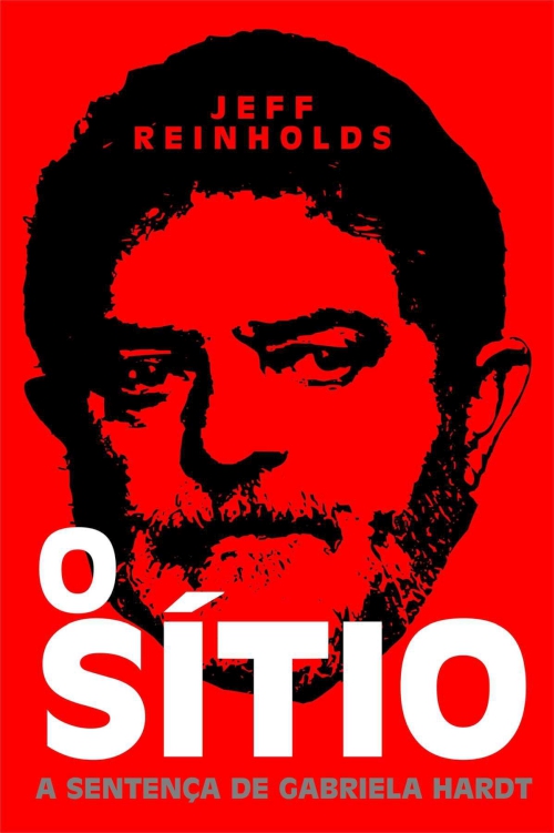 O sítio: A Sentença de Gabriela Hardt (Documentos Jornalísticos Livro 5)