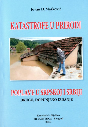Катастрофе у природи - Поплаве у Српској и Србији Katastrofe u prirodi - Poplave u Srpskoj i Srbiji