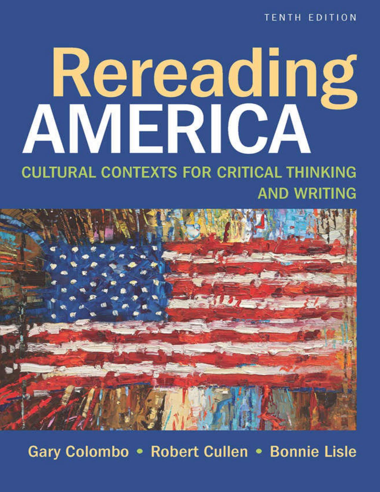Rereading America: Cultural Contexts for Critical Thinking and Writing