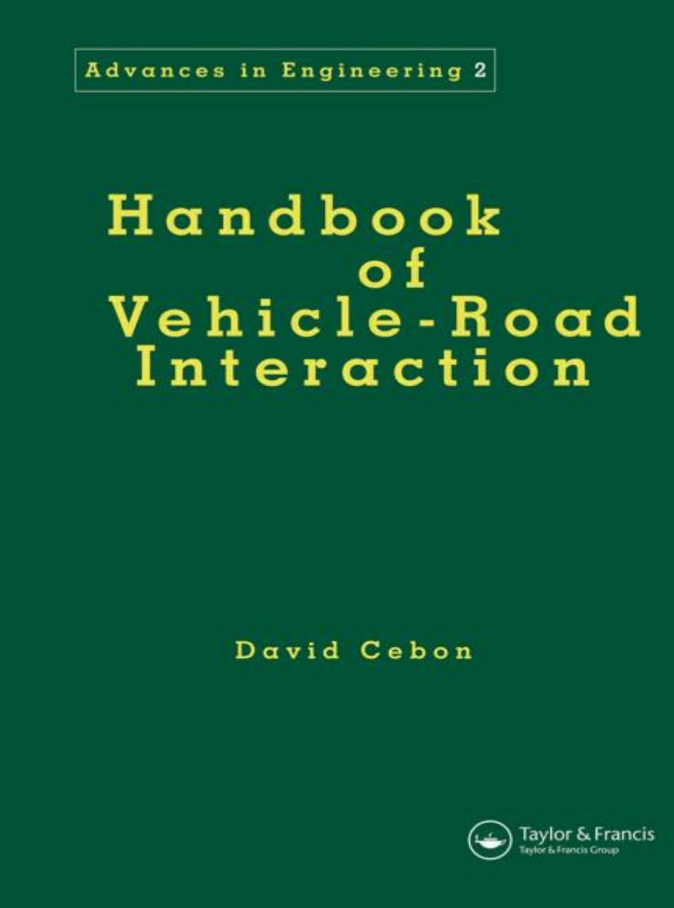 Handbook of Vehicle-Road Interaction: Vehicle Dynamics, Suspension Design, and Road Damage