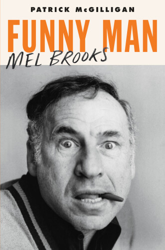 Funny Man: Mel Brooks