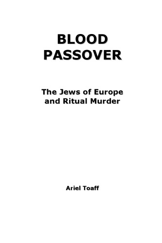 Blood Passover: The Jews of Europe and Ritual Murder