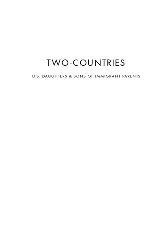 Two-Countries:  U.S.  Daughters  &  Sons  of  Immigrant  Parents:  Flash  Memoir,  Personal  Essays & Poetry
