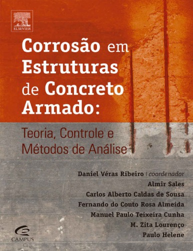 Corrosão em Estruturas de Concreto Armado: Teoria, Controle e Métodos de Análise
